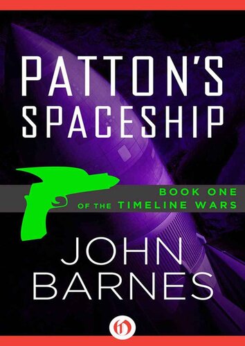 libro gratis Timeline Wars 01 Patton's Spaceship