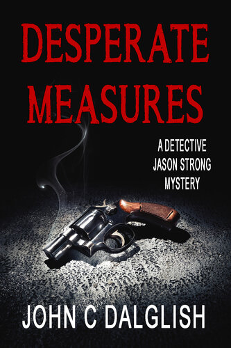 descargar libro DESPERATE MEASURES (Clean Suspense) (Detective Jason Strong Book 22)