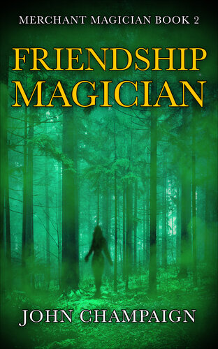 descargar libro Friendship Magician: Merchant Magician Book 2