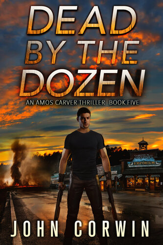 descargar libro Dead By The Dozen: A Mystery Action Thriller