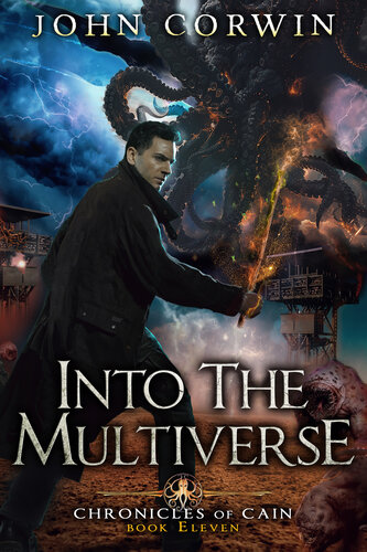 descargar libro Into the Multiverse: Lovecraftian Mythical Urban Fantasy Thriller (Chronicles of Cain Book 11)