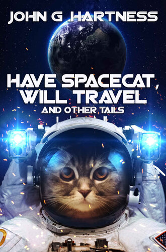 libro gratis Have Spacecat, Will Travel: And Other Tails