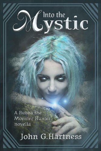 descargar libro Into the Mystic - A Bubba the Monster Hunter Novella