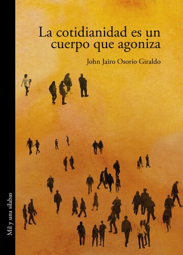 libro gratis La cotidianidad es un cuerpo que agoniza