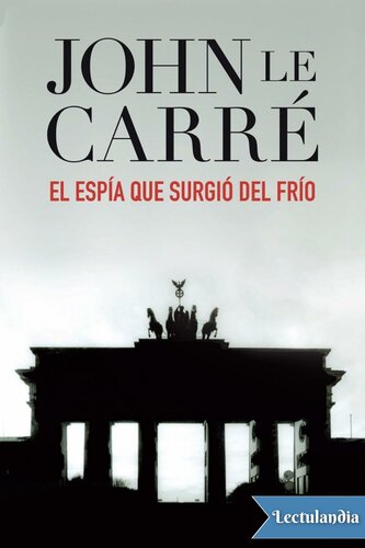 descargar libro El espia que surgió del frio