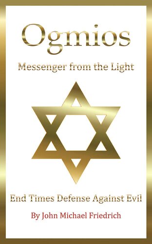 descargar libro OgmiosMessenger from the Light: End Times Defense Against Evil