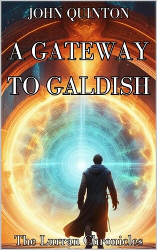 descargar libro A Gateway To Galdish: A Portal Fantasy Adventure (The Lurran Chronicles, Book 4)