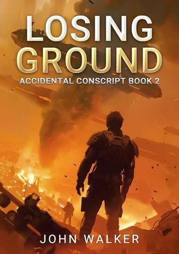 descargar libro Losing Ground (Accidental Conscript Book 2)