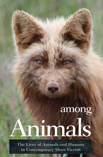 descargar libro Among Animals: The Lives of Animals and Humans in Contemporary Short Fiction