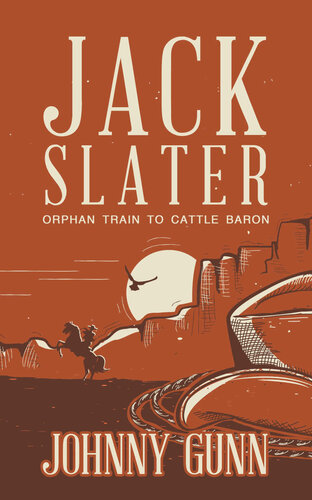 descargar libro Jack Slater: Orphan Train to Cattle Baron