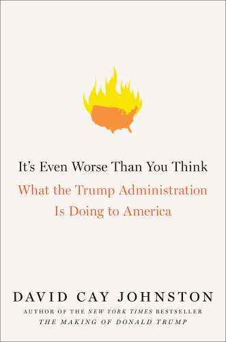 descargar libro It's Even Worse Than You Think: What the Trump Administration Is Doing to America