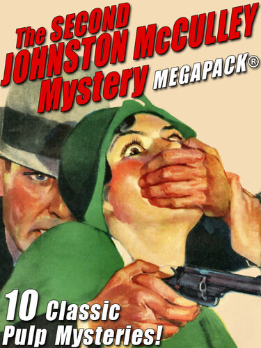 descargar libro The Second Johnston McCulley Mystery Megapack: 10 Classic Pulp Mysteries