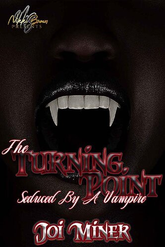 descargar libro The Turning Point: Seduced By A Vampire