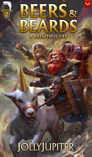 descargar libro A Brewtiful Life: A Cozy Fantasy LitRPG (Beers and Beards Book 2)