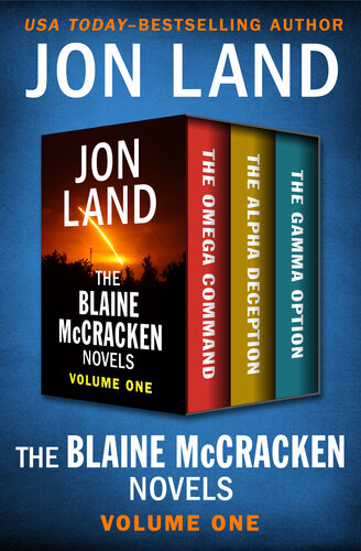 descargar libro The Blaine McCracken Novels Volume One: The Omega Command, The Alpha Deception, and The Gamma Option