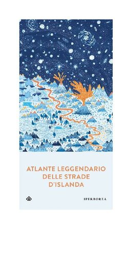 descargar libro Atlante leggendario delle strade d'Islanda