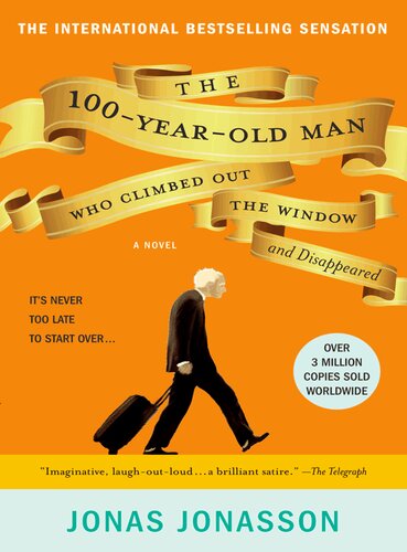 descargar libro The 100-Year-Old Man Who Climbed Out the Window and Disappeared