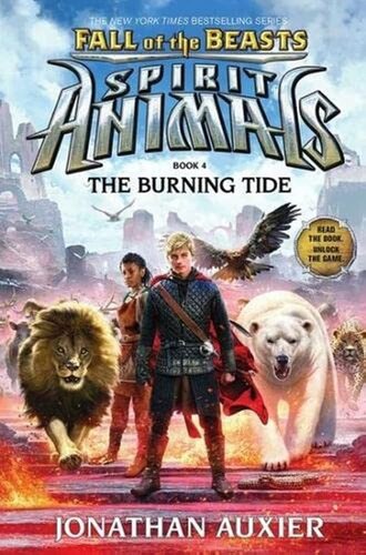 descargar libro The Burning Tide (Spirit Animals: Fall of the Beasts, Book 4)