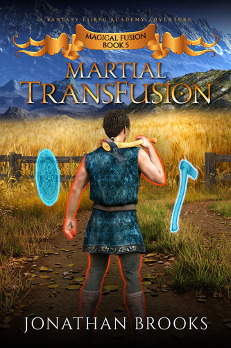 descargar libro Martial TransFusion: A Fantasy LitRPG Academy Adventure (Magical Fusion Book 5)