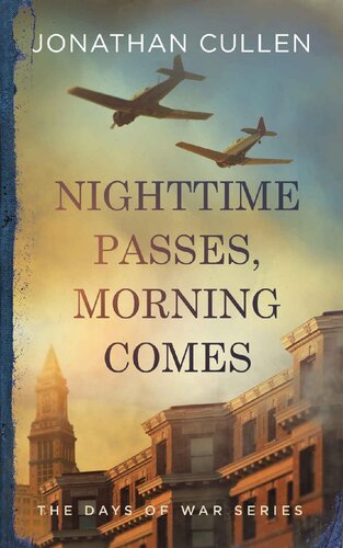 libro gratis Nighttime Passes, Morning Comes: An Emotional Family Drama set during World War II (The Days of War Series Book 2)