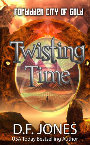 libro gratis Twisting Time: Forbidden City of Gold: Time Travel Adventure