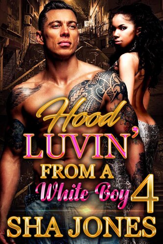 libro gratis Hood Luvin' From A White Boy 4