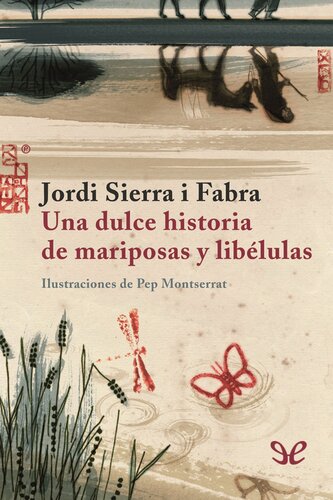 descargar libro Una dulce historia de mariposas y libélulas