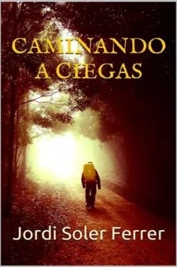 libro gratis Caminando a ciegas (Inspectora Judith Ferrer #1)