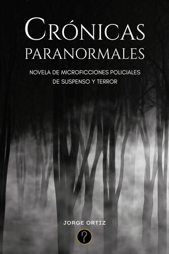 descargar libro Crónicas paranormales: Novela de microficciones policiales de suspenso y terror