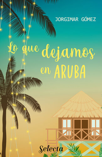 descargar libro Lo que Dejamos en Aruba