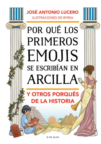 libro gratis Por qué los primeros emojis se escribían en arcilla y otros porqués de la Historia