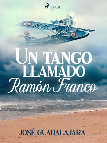 libro gratis Un tango llamado Ramón Franco