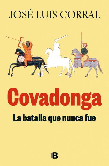 descargar libro Covadonga, la batalla que nunca fue: Hispania 700-756