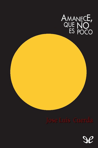 descargar libro Amanece, que no es poco