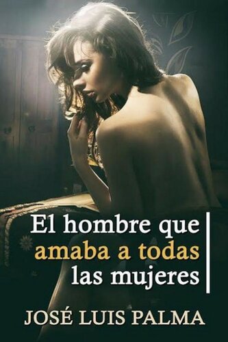 descargar libro El hombre que amaba a todas las mujeres