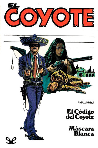 descargar libro El código del Coyote & Máscara Blanca