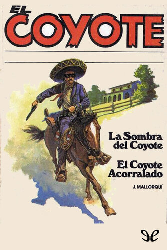 descargar libro La sombra del Coyote & El Coyote acorralado