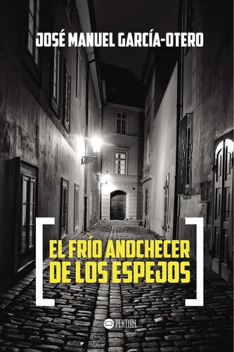 descargar libro El frío anochecer de los espejos