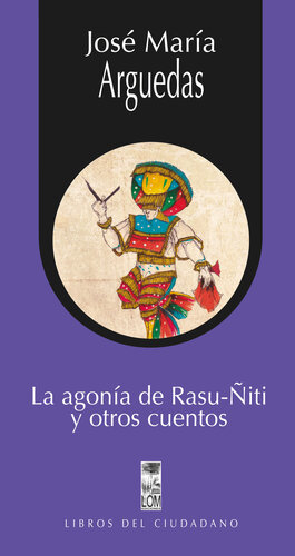 descargar libro La agonía de Rasu-Ñiti y otros cuentos