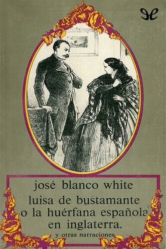 descargar libro Luisa de Bustamante o la huérfana española en Inglaterra y otras narraciones