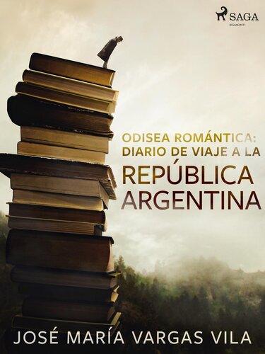 descargar libro Odisea romántica: diario de viaje a la República argentina