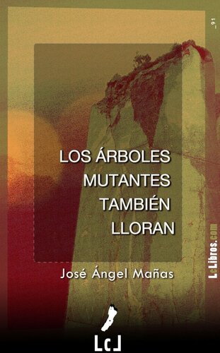 descargar libro Los árboles mutantes también lloran