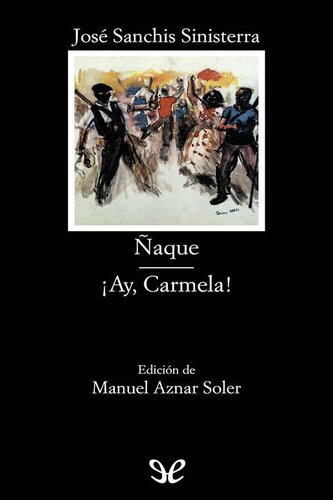 descargar libro Ñaque; ¡Ay, Carmela!