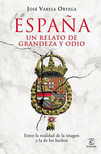 descargar libro España. Un relato de grandeza y odio (Spanish Edition)