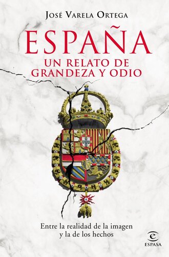 descargar libro España. Un relato de grandeza y odio