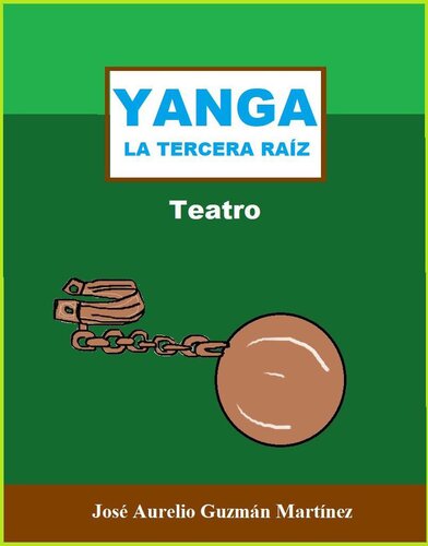 descargar libro Yanga. La tercera raíz.