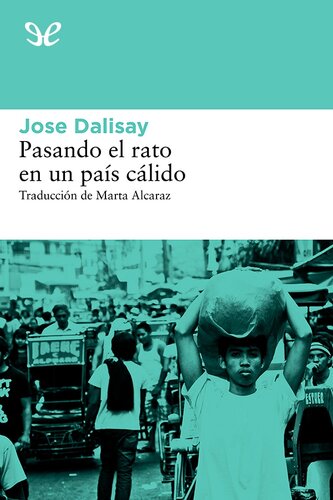 descargar libro Pasando el rato en un país cálido