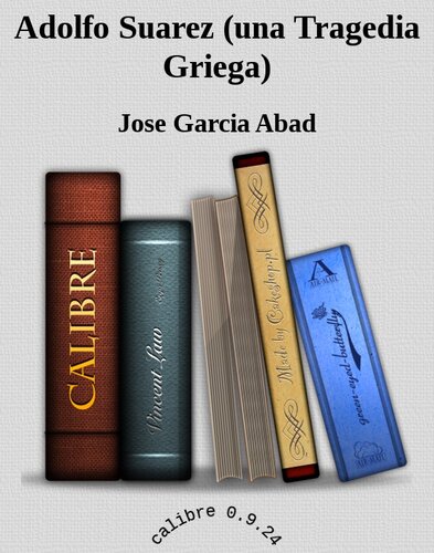 libro gratis Adolfo Suarez (una Tragedia Griega)