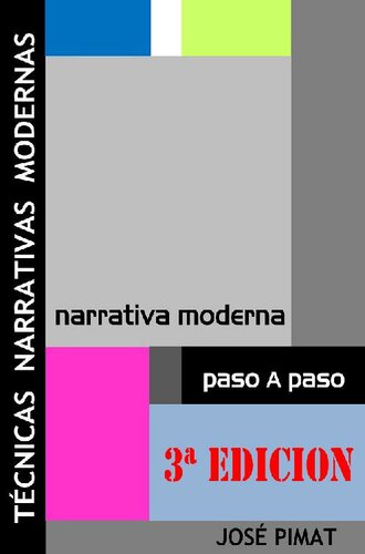 descargar libro Técnicas Narrativas Modernas: Discurso narrativo y Ejemplos de textos narrativos (Spanish Edition)