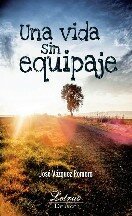 descargar libro Una Vida Sin Equipaje